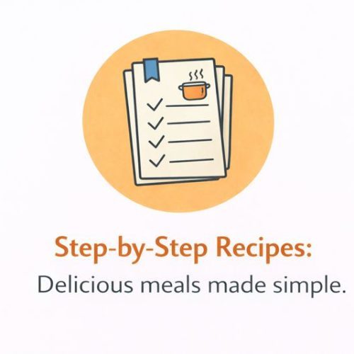Step by Step recipes